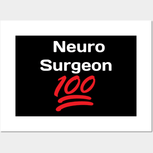 Neuro Surgeon 100% Posters and Art